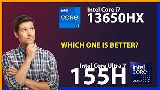 INTEL Core i7 13650HX vs INTEL Core Ultra 7 155H Technical Comparison [upl. by Latona]