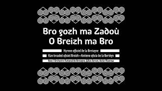 L’Hymne breton Bro gozh ma zadou [upl. by Nimsay]