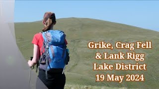 Grike Crag Fell amp Lank Rigg Lake District  19 May 2024 [upl. by Bellina]