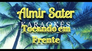 Karaokê em HD Tocando Em Frente  Almir Sater [upl. by Nwahsaj]