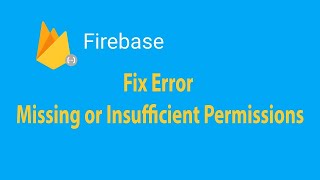 Firestore missing or insufficient permission error in firebase  React App  Error Fix [upl. by Adi]