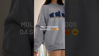 moletons lindos da shopee ✨❤️‍🔥🌼 escrevanocanal subscribe viralshort shopee moletom lindo [upl. by Zoba]