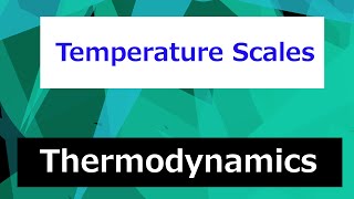 Scales of Temperature  Thermodynamics  Class 4 [upl. by Micheal]