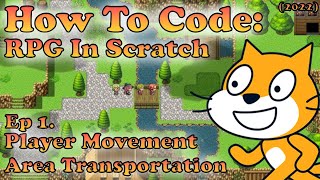 ON HIATUS How To Make An RPG In Scratch 2022  Movement amp Area Transportation [upl. by Nylahs612]