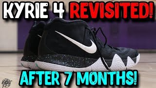 Nike Kyrie 4 Revisited How is it After 7 Months [upl. by Baldridge]