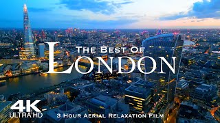 4K Best of LONDON 2024 🇬🇧 3 Hour Drone Aerial Relaxation Film UHD  England United Kingdom [upl. by Hebel]