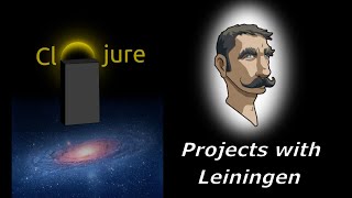 Learn Clojure  Projects with Leiningen [upl. by Aryad]