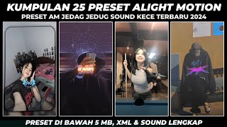 KUMPULAN 25 PRESET BASE ALIGHT MOTION JEDAG JEDUG TERBARU 2024 DIBAWAH 5MB [upl. by Slyke301]