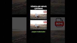 Videoları mp4e Çevirme [upl. by Casper]