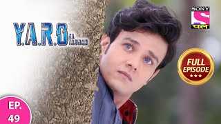 YARO Ka Tashan  Full Episode  Episode 49  13th March 2021 [upl. by Selle]