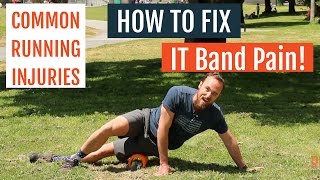 Common Running Injuries  Fixing IT Band Pain [upl. by Zilber684]