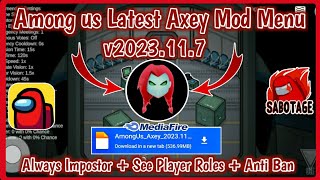 Among us Latest v2023117 Mod Menu  Axey Mod Menu  Kill Player  Anti Ban  Spectate Player [upl. by Anesor]