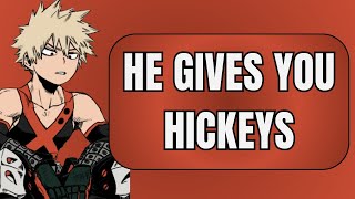 He gives you hickeys  Bakugou x listener [upl. by Oreste]