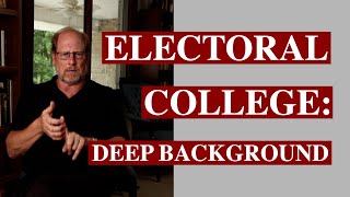 A Deep dive into American History and how the Electoral College began [upl. by Iseabal]