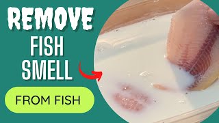 HOW TO REMOVE THE FISHY SMELL AND TASTE FROM FISH  Easy 2 Step Method [upl. by Aelahc]