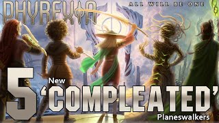 Who Are The Next COMPLEATED Planeswalkers  Phyrexia All Will Be One Predictions [upl. by Hgielar817]