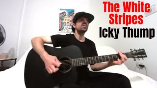 Icky Thump  The White Stripes Acoustic Cover by Joel Goguen [upl. by My]