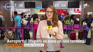 Aeroportul Otopeni va avea un nou terminal [upl. by Hsur]