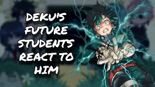 Dekus Future Students  Dadzawa React To Deku  MHA  Gacha Club [upl. by Harrie912]