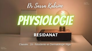 Physiologie  Préparation Résidanat Alger BIOLOGIE [upl. by Brink827]