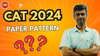 Is there any change in the CAT 2024 pattern CAT 2024 sample paper  CAT 2024  2IIM CAT Prep [upl. by Hole]