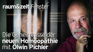 Mag Ölwin Pichler Geheimnisse der Neuen Homöopathie Teil 1 [upl. by Norward790]