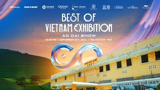 LIVE 🔴 BEST OF VIETNAM EXHIBITION  AO DAI SHOW  MISS COSMO 2024 [upl. by Fischer]