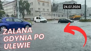 🌧️🌊 PODTOPIENIA W GDYNI PO ULEWIE  24072024 [upl. by Erleena]