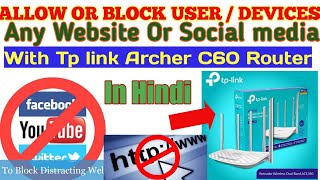 TPLink Archer C60 Access Control setting Allow or Block userHow to block Social Media amp Website [upl. by Erinna]