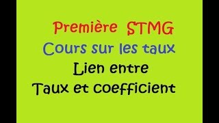 seconde et Première STMG  Lien entre taux dévolution et coefficient multiplicateur Le cours [upl. by Innad]