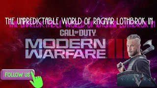 Ragnar Lothbrok Breaks All Limits Witness the Most JawDropping MW3 Ranked Play Games [upl. by Llenor]