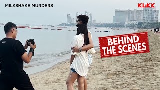 Action in Thailand  Behind The Scenes  Milkshake Murders  Neel Trina Saurav  Riingo B  KLiKK [upl. by Asin]