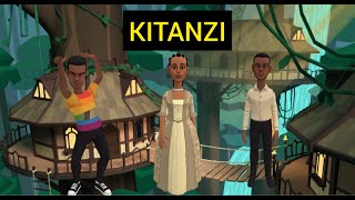 KITANZI  EPISODE 3 [upl. by Nudd772]