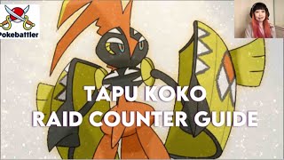 Tapu Koko Raid Counter Guide by Pokebattler [upl. by Annaigroeg]