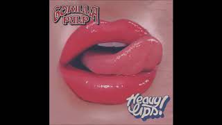 Gorilla Pulp  Heavy Lips [upl. by Aihsakal]