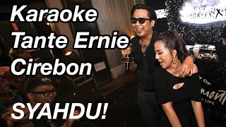 Karaoke Bareng Tante Ernie Ademmmmm [upl. by Sasnett]