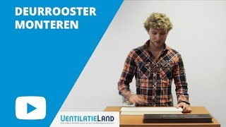 Hoe plaats ik een DEURROOSTER  Ventilatielandnl [upl. by Nilak]