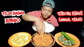 MUKBANG TELUR DADAR TERONG REBUS SAMBAL TERASI 😋  MUKBANG INDONESIA‼️ [upl. by Ecnatsnok]