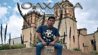 OAXACA  JOAX MC  VIDEO OFICIAL 2019 [upl. by Deyes]