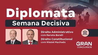 Concurso Diplomata  Semana decisiva  Direito Constitucional e Direito Administrativo [upl. by Hairehcaz]