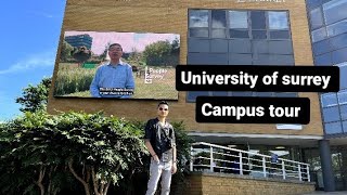 University of Surrey Full Tour  University of Surrey  International Student in UK  VLOG 5 [upl. by Houston279]