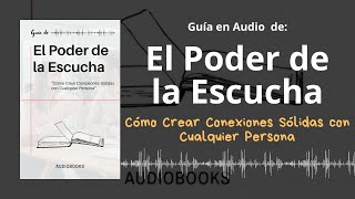 📕Guía EL PODER DE LA ESCUCHA  Cómo Crear Conexiones Sólidas con Cualquier Persona  Voz  PDF📥 [upl. by Kyne]