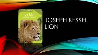 Lion Joseph kessel Résumé Complet [upl. by Emerson]