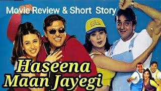 Haseena Maan Jayegi Movie ReviewExplainedStoryPlotSynopsisSummarySanjay DuttGovindaKarisma [upl. by Eintruoc]