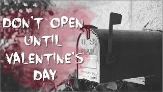 Dont Open Until Valentines Day [upl. by Hanschen]