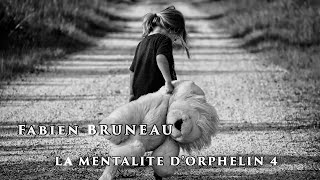 LA MENTALITE DORPHELIN 4  Fabien BRUNEAU [upl. by Arreic]