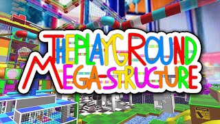 The Playground MegaStructure  Official Trailer [upl. by Annadiana]