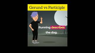 Gerund vs Participle  Master in 50 Seconds  Particles vs Gerunds participle gerund english [upl. by Ahsrop405]