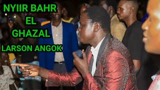 Nyiir Bahr El GhazalbyLarson Angok  OFFICIAL AUDIO South Sudan Music [upl. by Aciamaj]