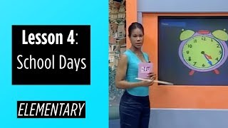 Elementary Levels  Lesson 4 School Days [upl. by Plank]